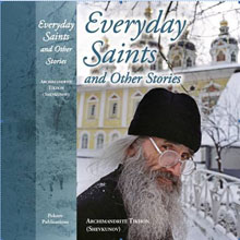 Image of Archimandrite Tikhon and his book  Everyday Saints and Other Stories