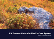 VA Eastern Colorado Health Care System Fiscal Year 2010 Annual Report