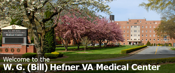 Welcome to the W. G. (Bill) Hefner VA Medical Center.