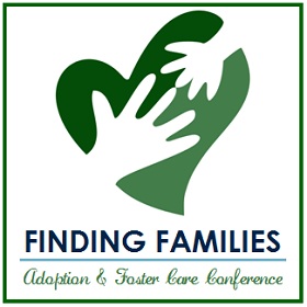 Finding Families: Adoption and Foster Care Conference