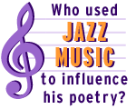 Whose poetry was influenced by jazz music?