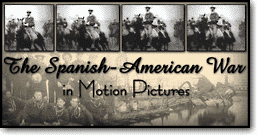 The Spanish-American War in Motion Pictures