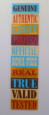 Genuine Authentic Legit Proven Official Bona Fide Real True Valid Tested, by daemonsquire, on Flickr