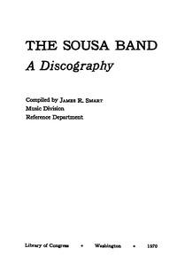 The Sousa Band: a discography. [discography]