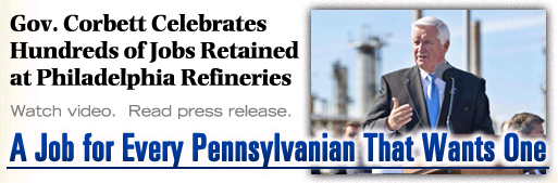 Gov. Corbett Celebrates Hundreds of Jobs Retained at Philadelphia Refineries