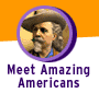 Meet Amazing Americans