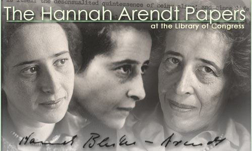 The Hannah Arendt Papers at the Library of Congress