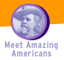 Meet Amazing Americans