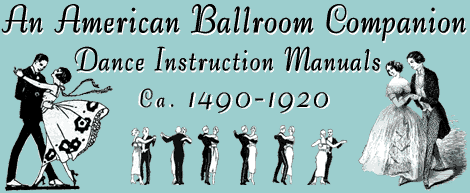 An American Ballroom Companion: Dance Intstructor Manuals, Ca.1490-1920