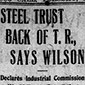Steel Trust Back of T.R., Says Wilson