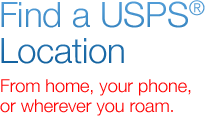 Find a USPS® Location. From home, your phone, or wherever you roam.