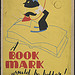 A book mark would be better! (LOC)