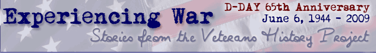Experiencing War (D-DAY 65th Anniversary, June 6, 1994-2009): Stories from the Veterans History Project