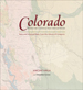 Colorado: Mapping the Centennial State Through History