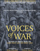 Voices of War: Stories of Service from the Home Front and Front Lines