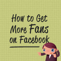 How to Get More Fans on Facebook