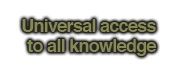 Universal Access To All Knowledge