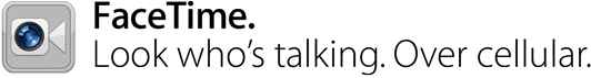 FaceTime. Look who's talking. Over cellular.
