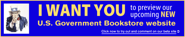Preview Our Upcoming New U.S. Government Bookstore Website