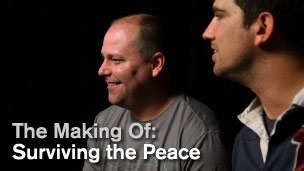 The Making Of: Surviving the Peace