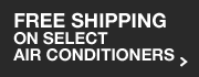 Free Shipping on Select Air Conditioners