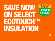 Save Now on Select EcoTouch Insulation