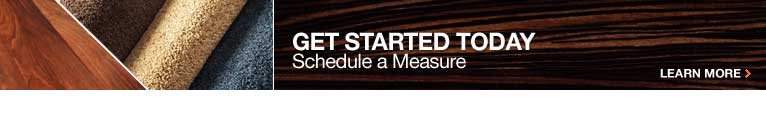Get started Today Schedule a Measure