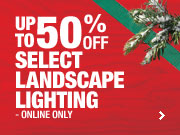 Up To 50 % Off Landscape Lighting