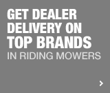 Get Dealer Delivery on Top Brands in Riding Lawn Mowers