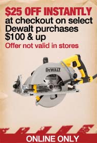 Save $25 Instantly at Checkout on Select DeWalt Purchases of $100 & up