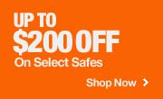 Up to $200 Off on Select Safes