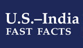 U.S. India Fast Facts