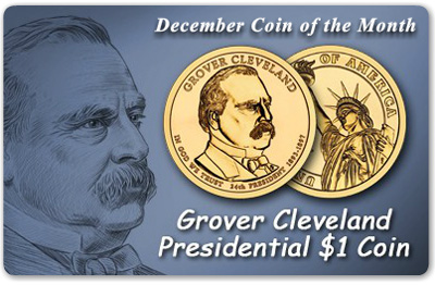 December Coin of the Month | Grover Cleveland Presidential $1 Coin
