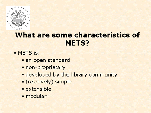 What are some characteristics of METS