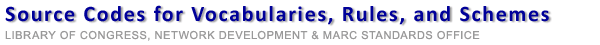 Source Codes for Vocabularies, Rules, and Schemes - Library of Congress, Network Development and MARC Standards Office