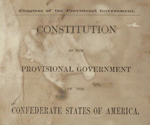 Constitution of the provisional government of the Confederate States of America.