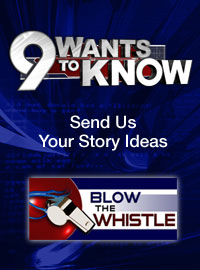 9 Wants To Know - Send Us Your Story Ideas