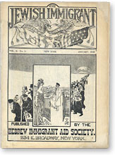 The Jewish Immigrant. Vol. 2, no. 1. (January 1909). New York: Hebrew Immigrant Aid Society, 1909