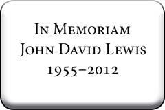 In Memoriam: John David Lewis, 1955-2012
