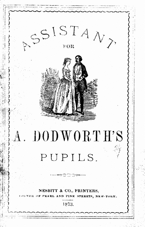 , Assistant for A. Dodworth's pupils.