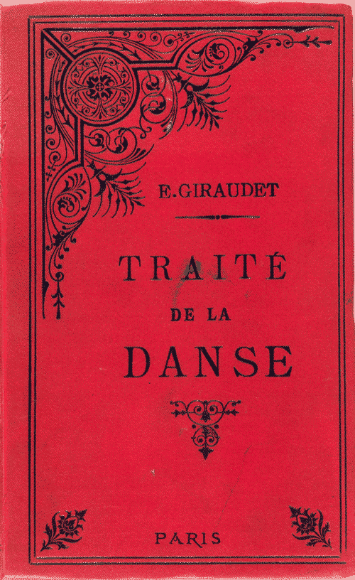 , Traité de la danse; seul guide complet