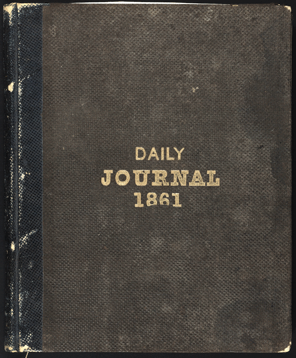 Image 1 of 168, The Diary of Horatio Nelson Taft, 1861-1865. Volum
