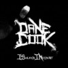 ISolated INcident (Deluxe Version), Dane Cook