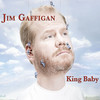 King Baby, Jim Gaffigan