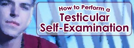 How to Perform a Testicular Self-Examination