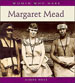 Women Who Dare: Margaret Mead
