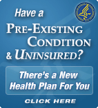 Have a Pre-Existing Condition and Uninsured? - There's a New Health Plan For You