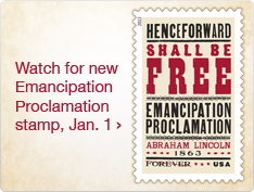 Watch for new Emancipation Proclamation Stamp, Jan. 1. Image of a cancelled Emancipation Proclamation Forever stamp.