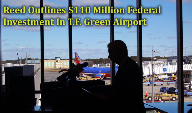 Reed Outlines $110 Million Federal Investment in Planned T.F. Green Airport Improvements