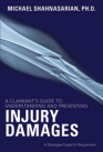 A Claimant's Guide to Understanding & Presenting Injury Damages